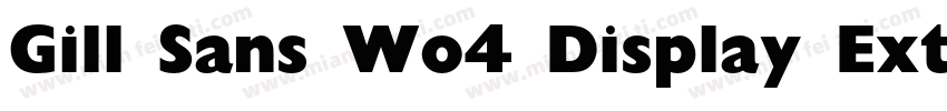 Gill Sans Wo4 Display Extra Bd字体转换
